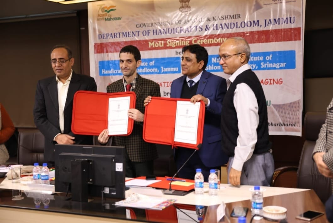 Directorate of Handicrafts & Handloom, Jammu signs MoU with National Institute of Fashion Technology (NIFT), Srinagar                                       